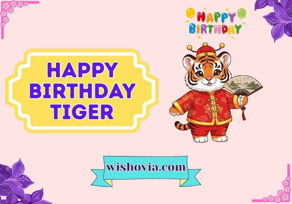 Happy Birthday Tiger for Zodiac