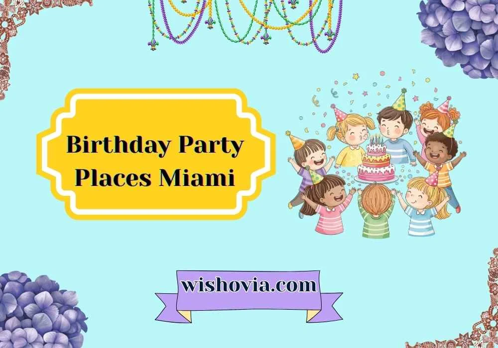 Party Places Miami for Kids