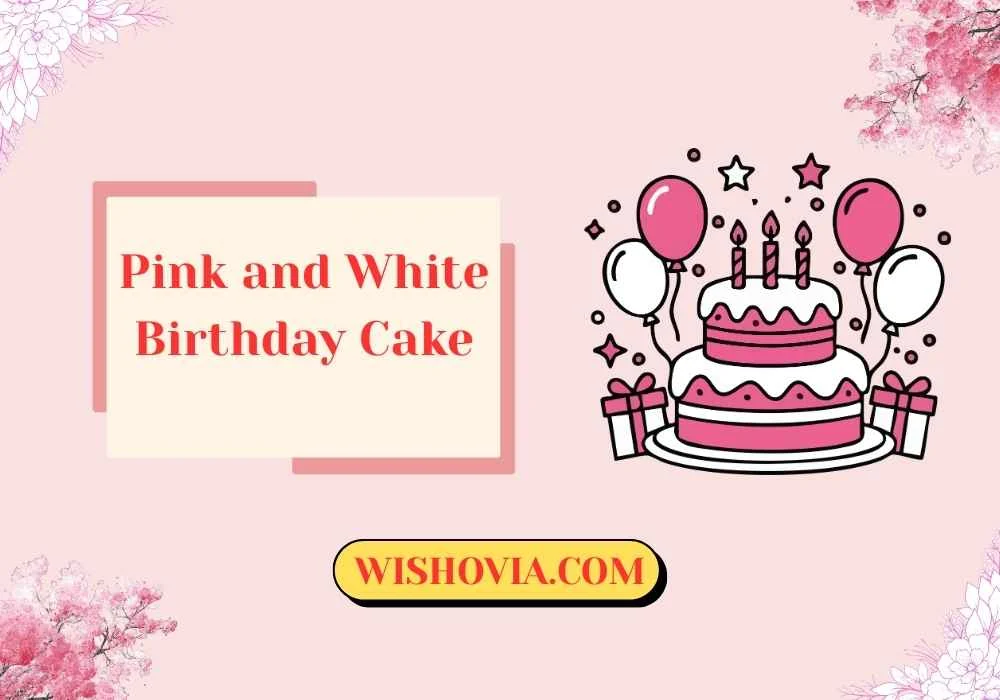 pink and white birthday cake