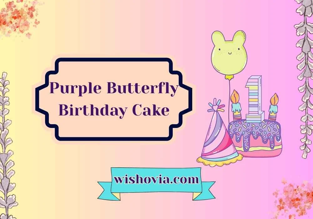 Purple Butterfly Birthday Cake for Kids