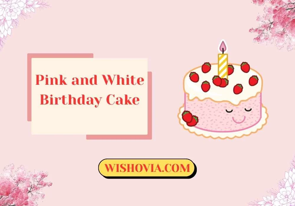 Simple Pink and White Birthday Cake