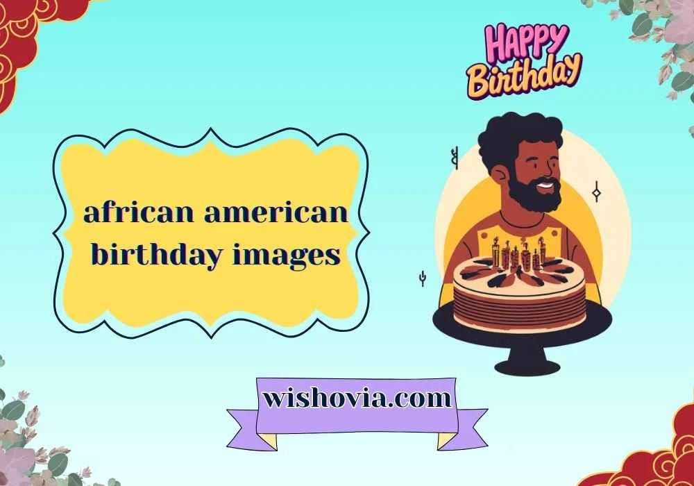 Stylish African American Birthday Images for Men