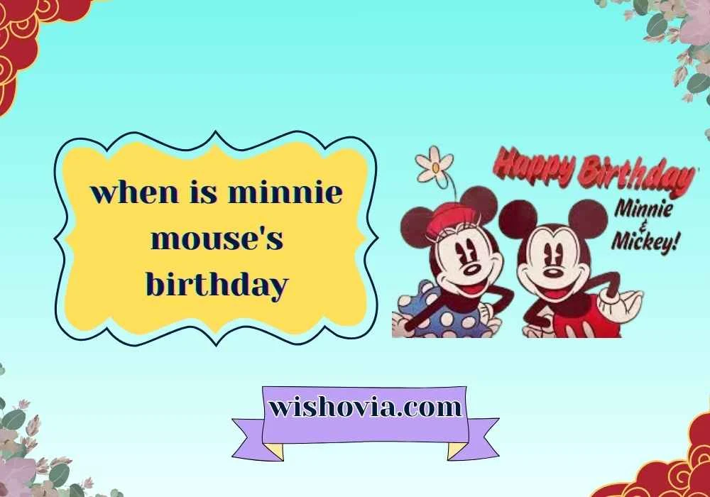 What Day Is Minnie Mouse’s Birthday Celebrated Worldwide