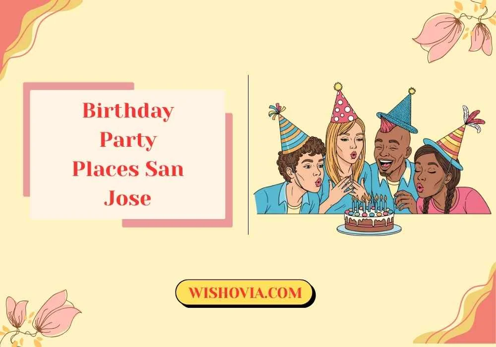 Adult Birthday Party Places San Jose