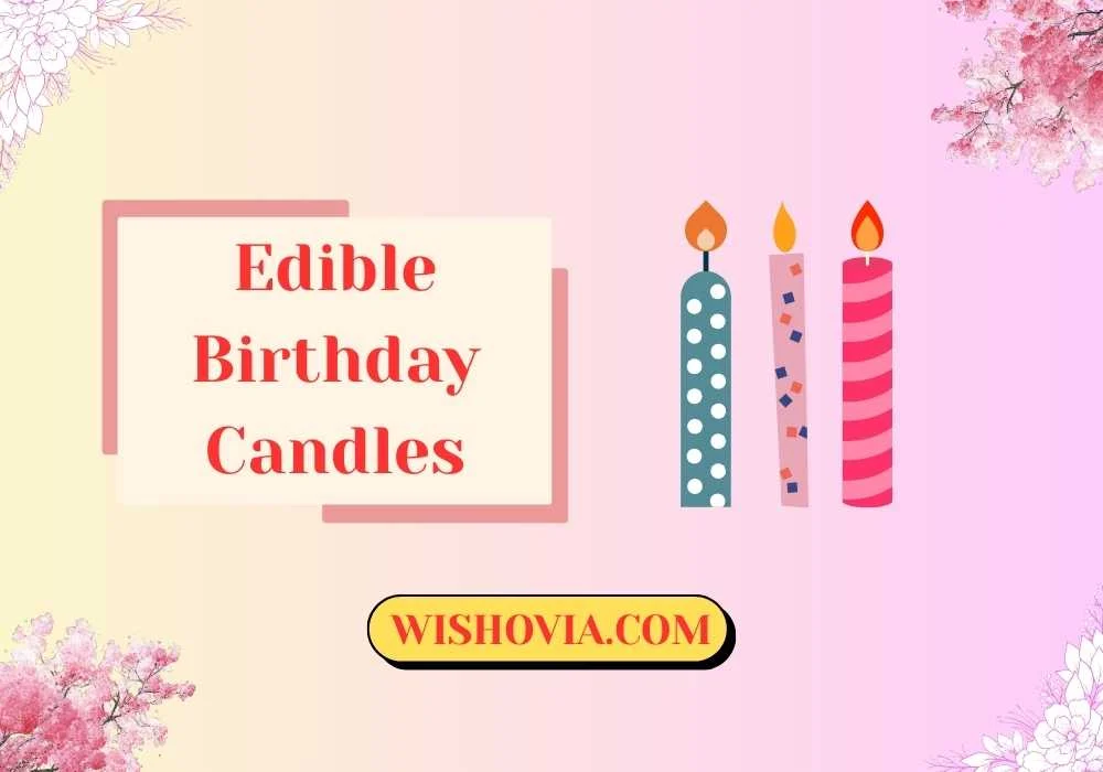 Are Edible Birthday Candles Safe