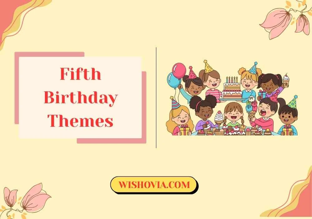 Best Fifth Birthday Party