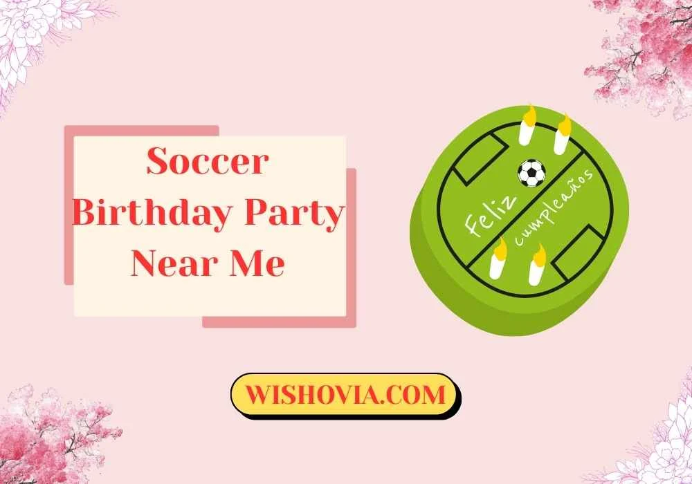 Best Places to Host a Soccer Birthday