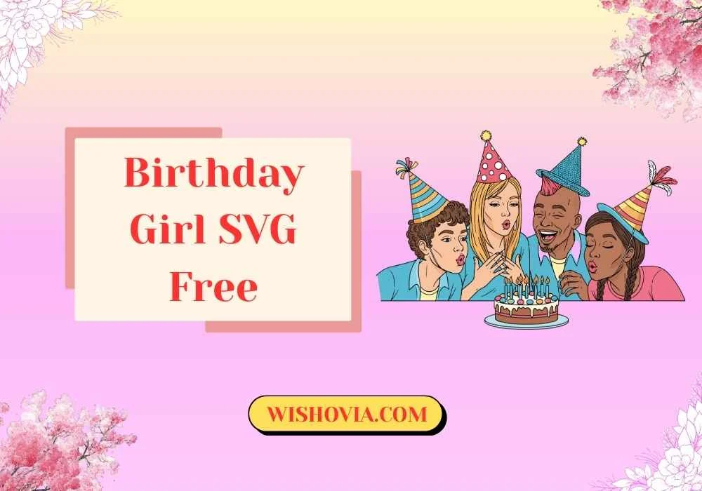  Birthday Girl SVG Free for Party