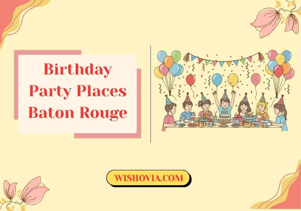 Birthday Party Places Baton Rouge