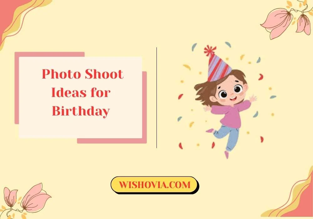 Birthday Photo Shoot Ideas for Teens