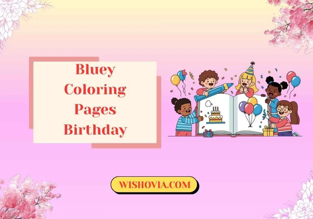 Bluey Birthday Coloring Pages for Boys