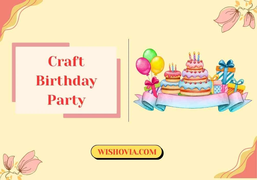 Craft Birthday Party Decorations