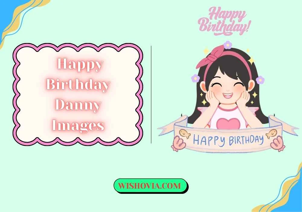 Cute Happy Birthday Danny Images
