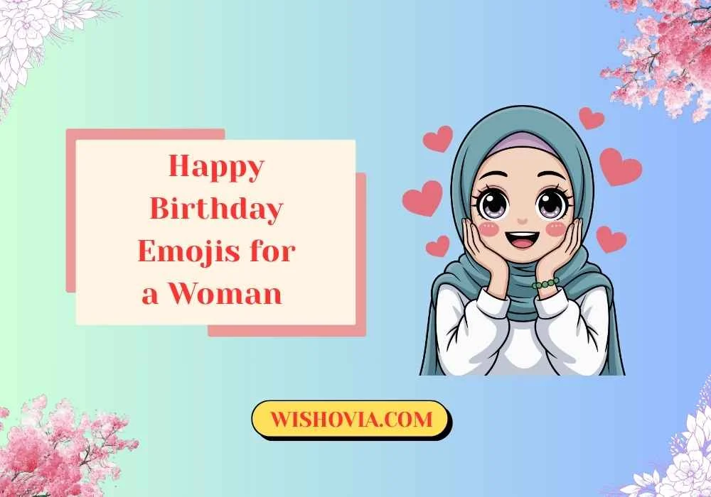  Cute Happy Birthday Emojis for a Woman 
