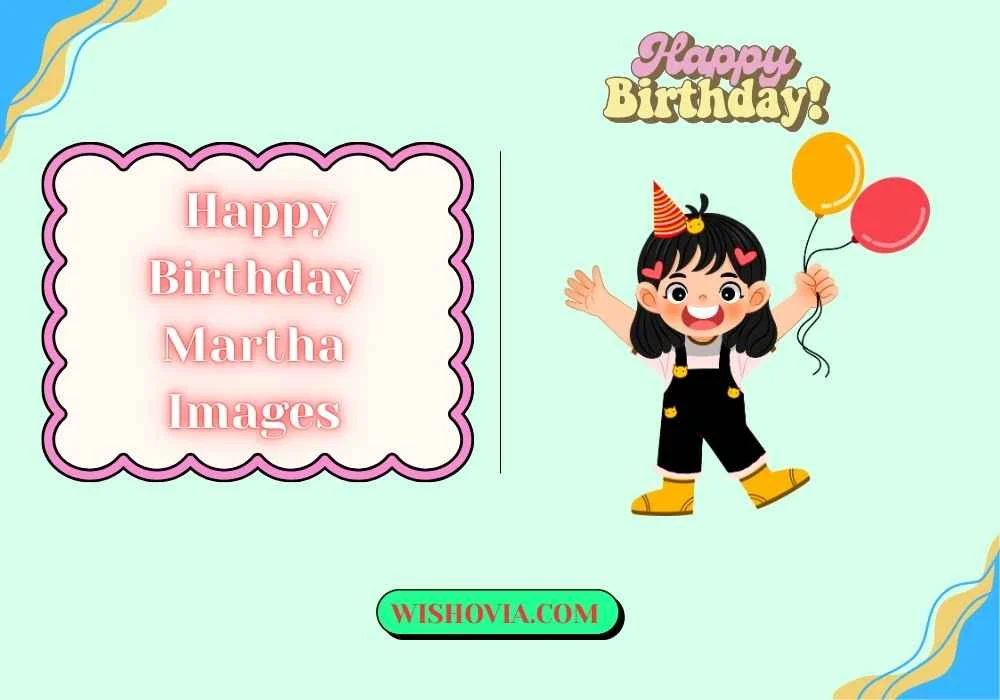 Cute Happy Birthday Martha