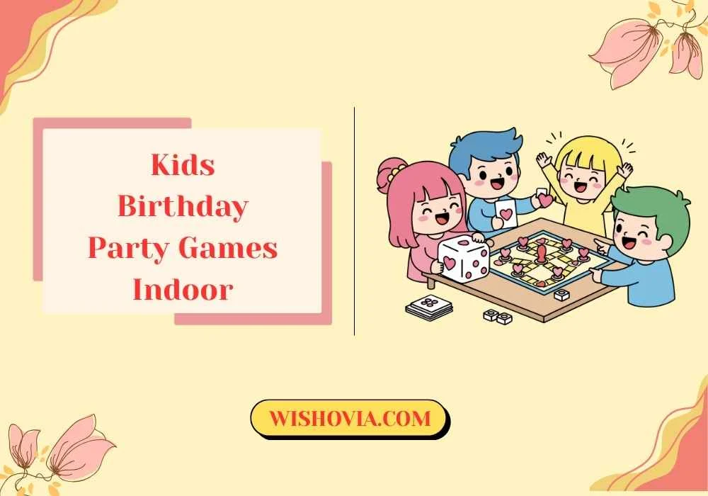 Easy Indoor Birthday Games for Kids
