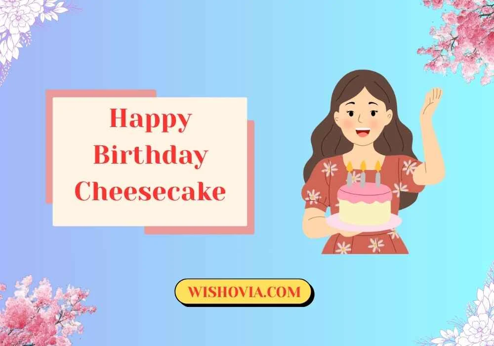 Funny Happy Birthday Cheesecake 