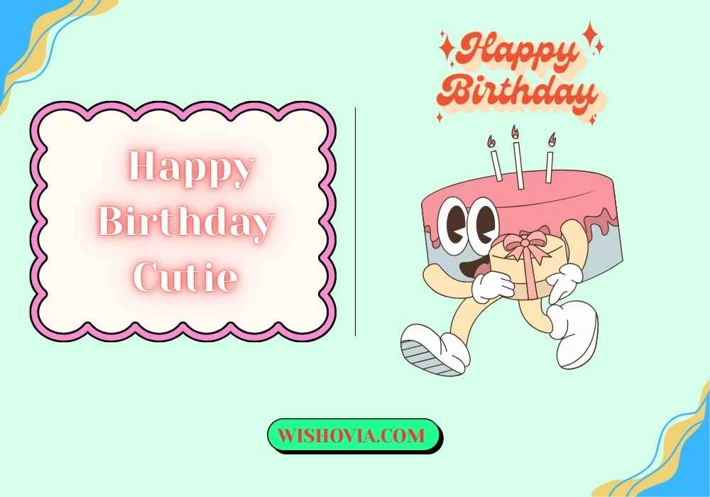 Funny Happy Birthday Cutie