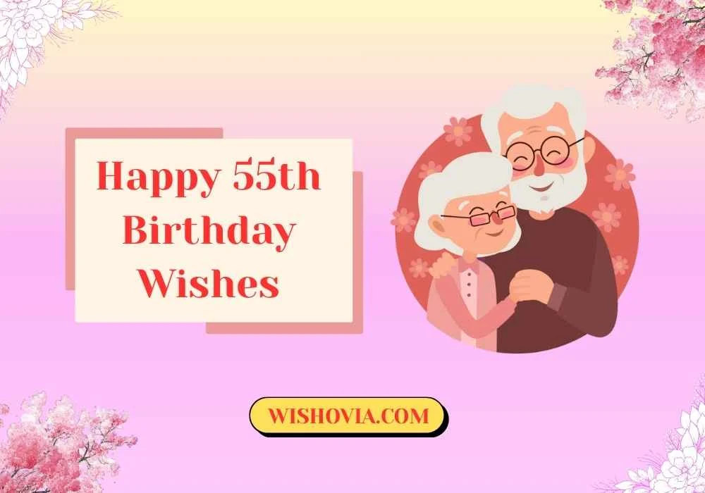 Happy 55th Birthday Wishes