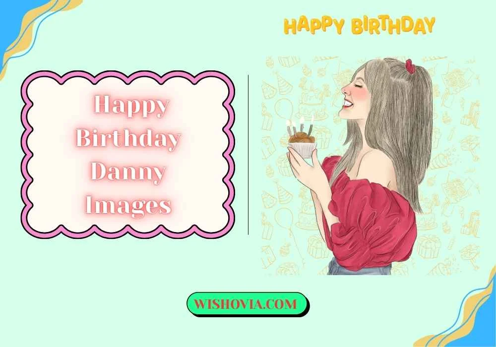 Happy Birthday Danny Images