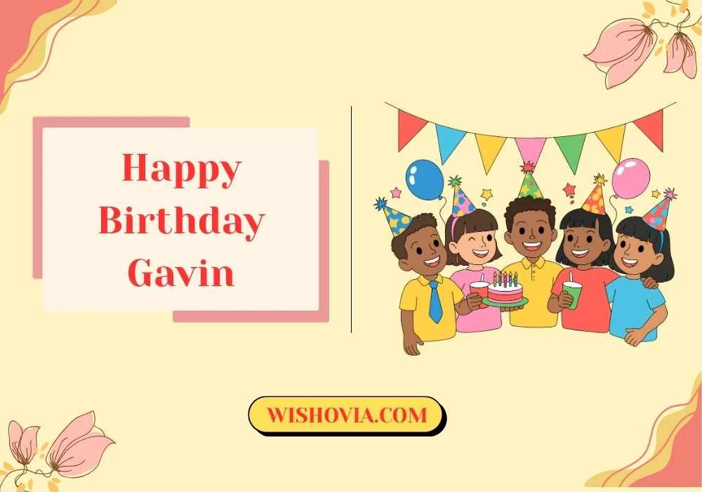 Happy Birthday Gavin Wishes for Friends