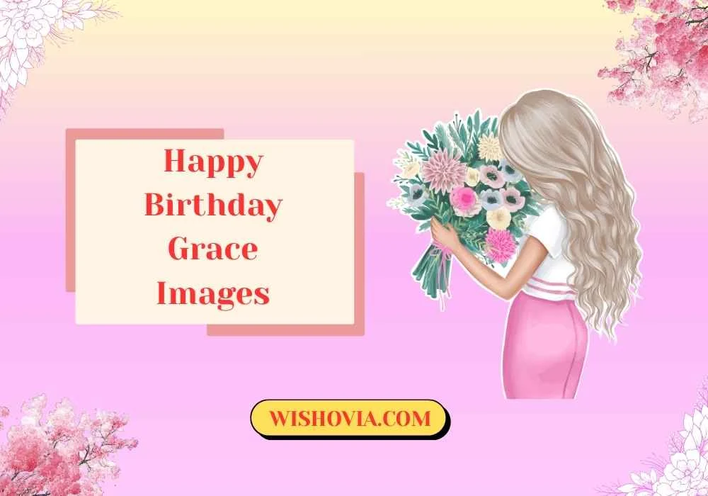 Happy Birthday Grace Images with Flowers