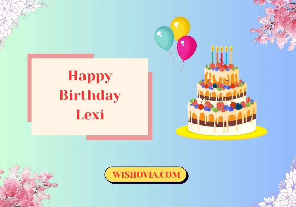 Happy Birthday Lexi