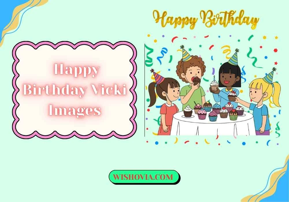 Happy Birthday Vicki Images With Funny