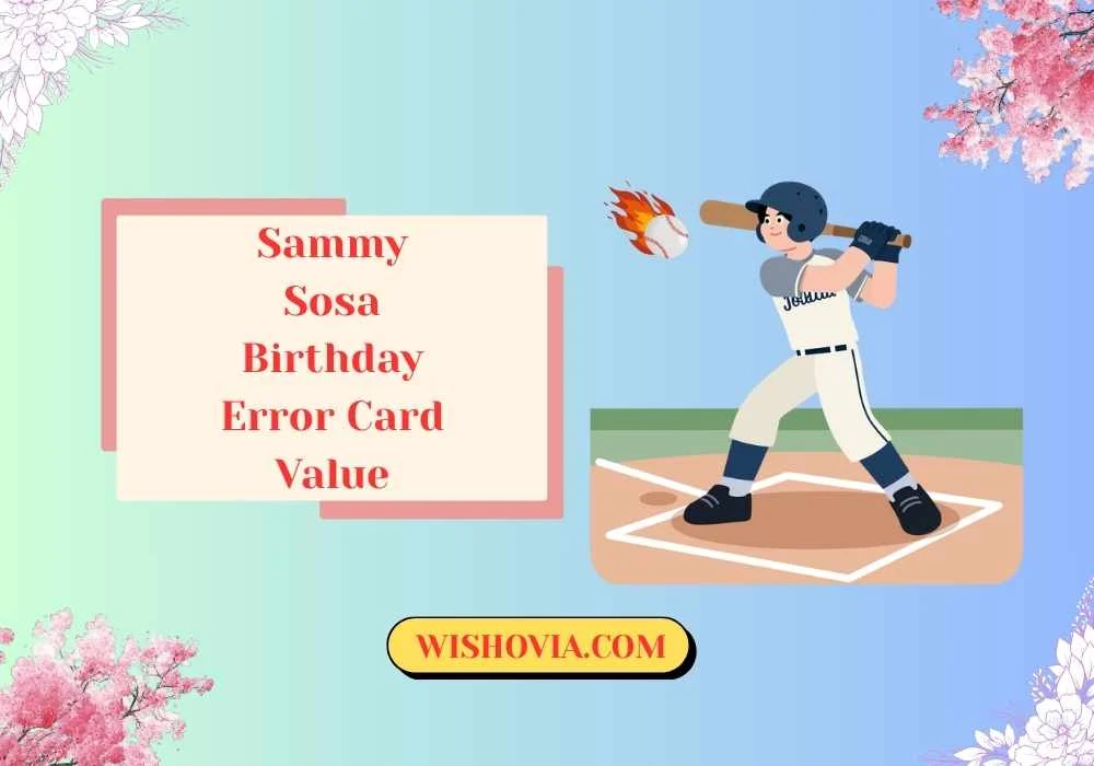 How to Authenticate a Sammy Sosa Birthday