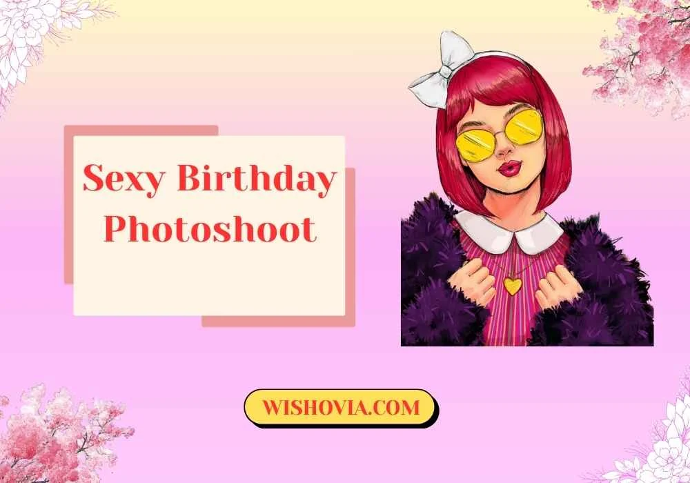 How to Prepare Mentally for a Sexy Birthday