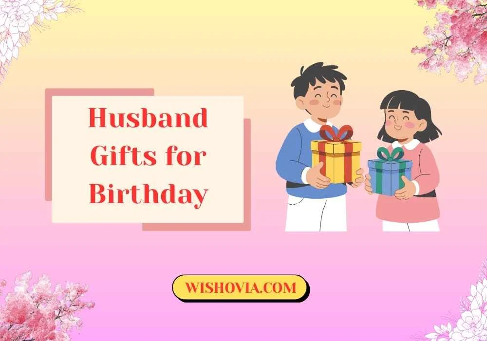 Husband Gifts for Birthday