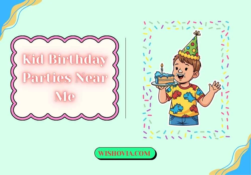 Kid Birthday Parties Near Me