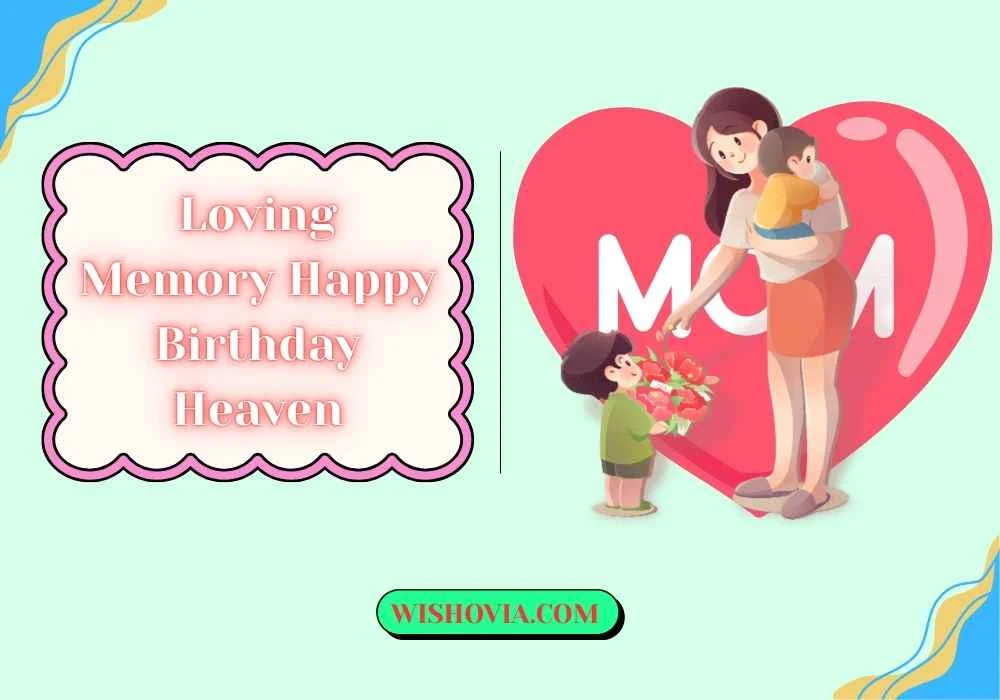 Loving Memory Birthday Wishes for Mom 