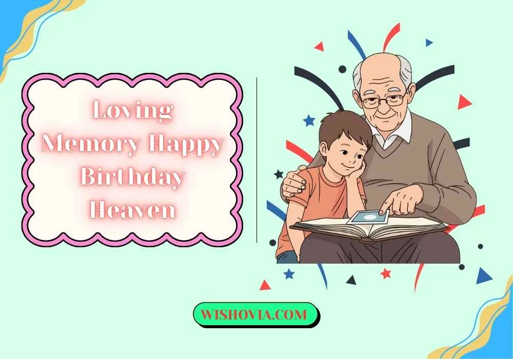loving memory happy birthday heaven
