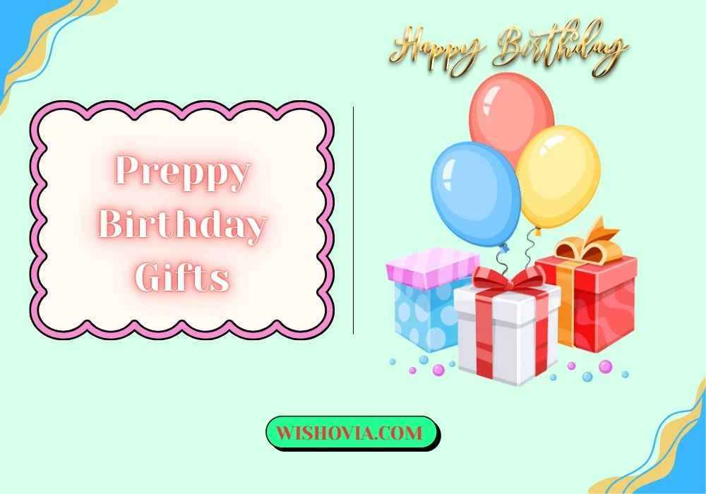 Preppy Birthday Gifts