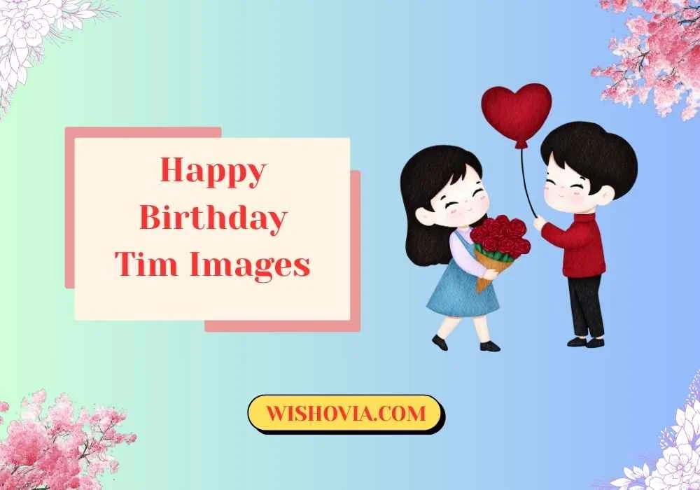 Romantic Happy Birthday Tim Images
