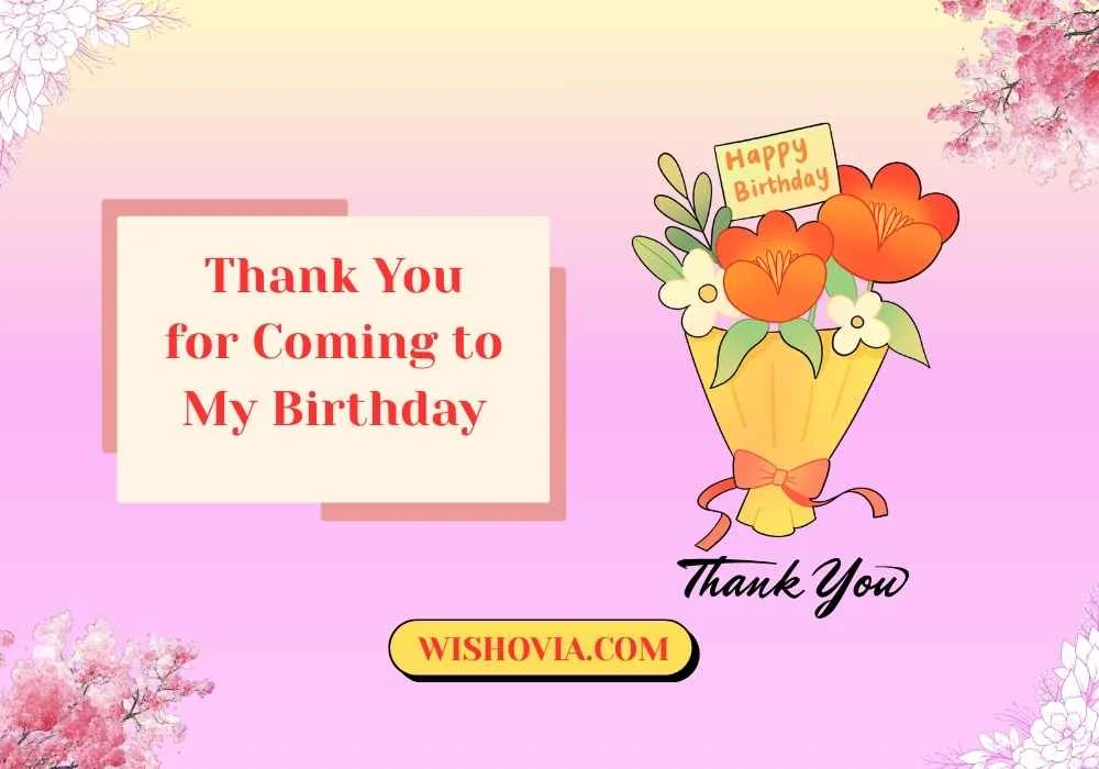 Thank You for Coming to My Birthday