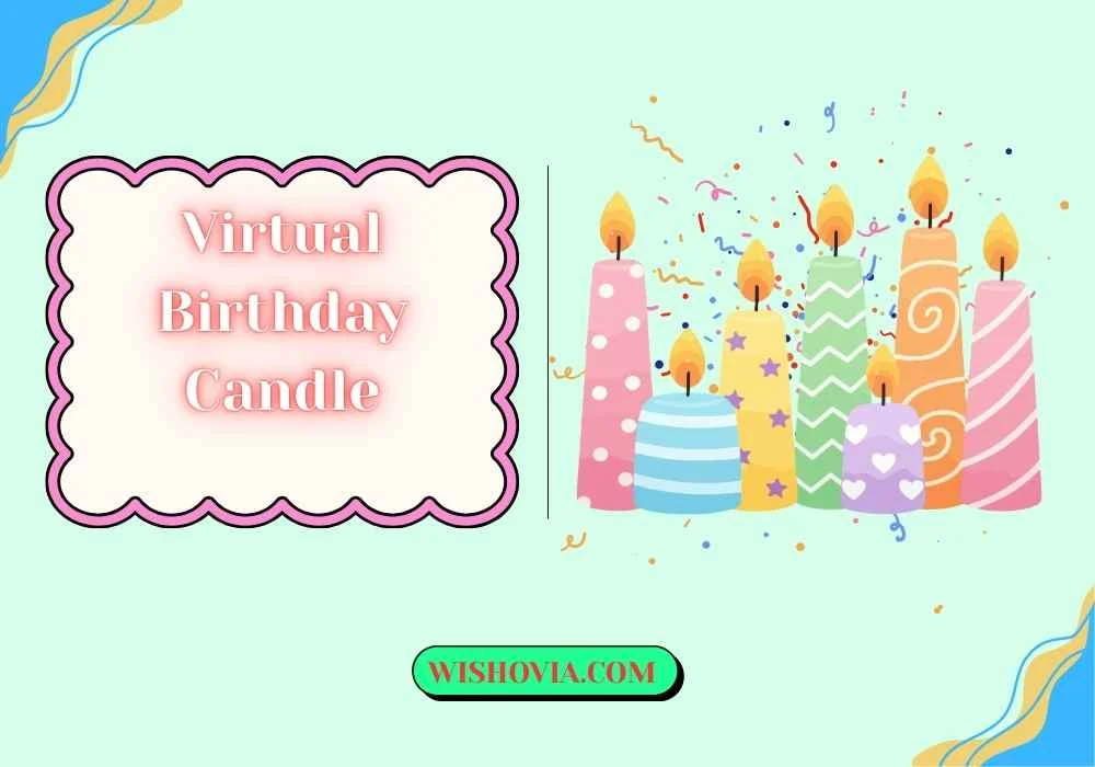 Virtual Birthday Candle Ideas for Long-Distance 