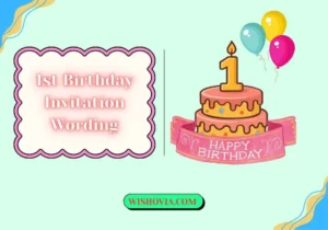 1st Birthday Invitation Wording