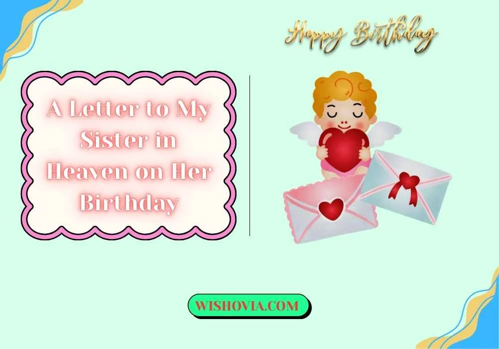 A Letter to My Sister in Heaven on Her Birthday