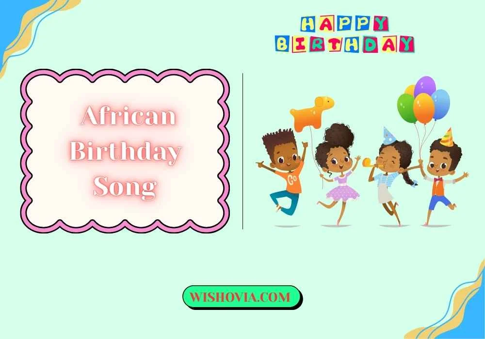 African Birthday Song