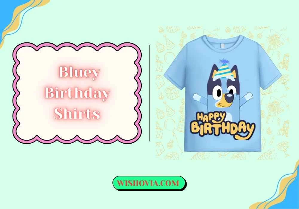 Bluey Birthday Shirts