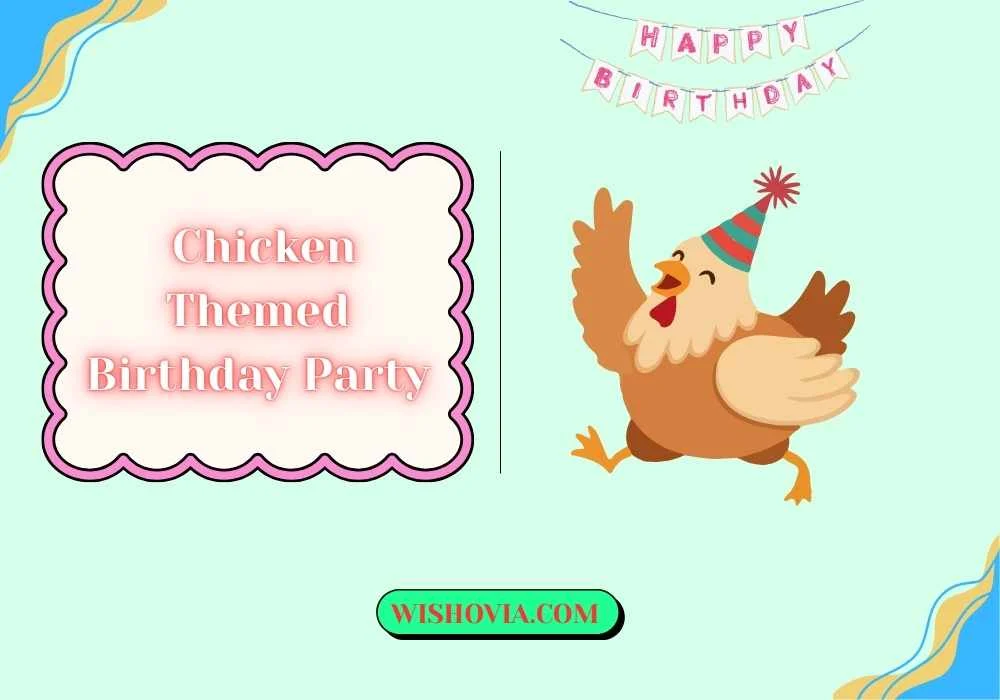 Chicken Themed Birthday Party