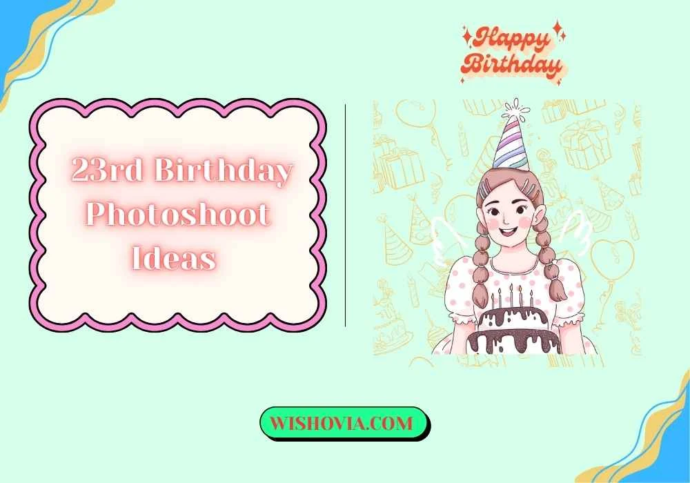 Cute 23rd Birthday Photoshoot 