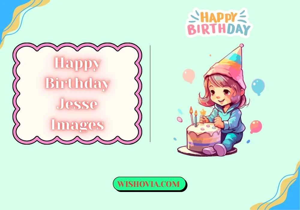 Cute Happy Birthday Jesse