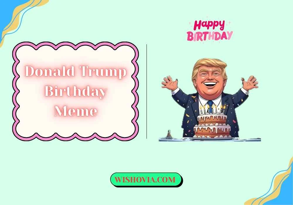Donald Trump Birthday Meme