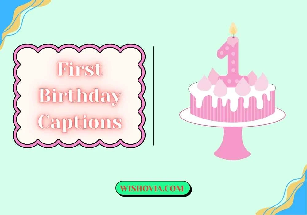 First Birthday Captions