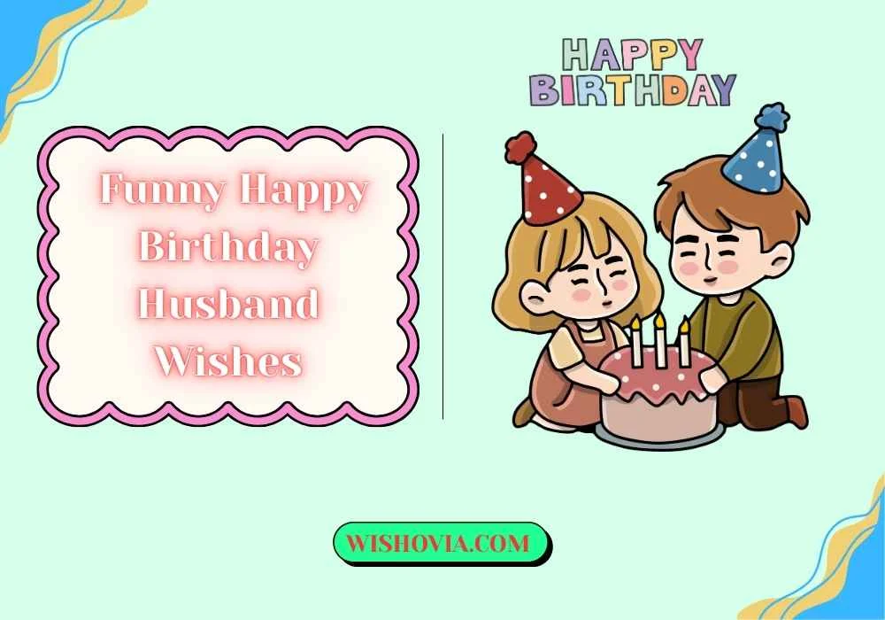 Funny Birthday Texts for Husband