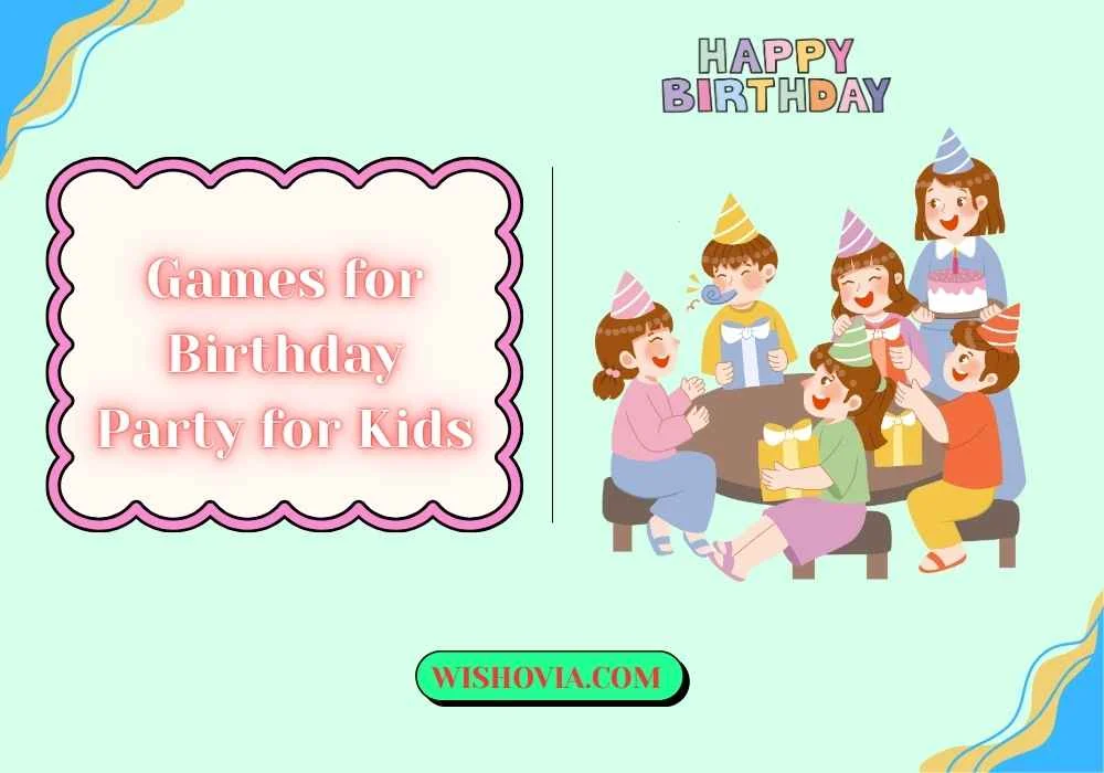 Games for Birthday Party for Kids