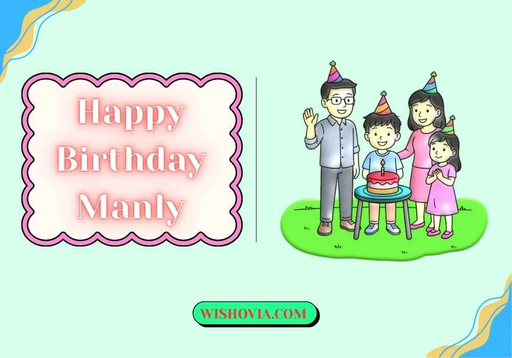 Happy Birthday Manly Messages for Family